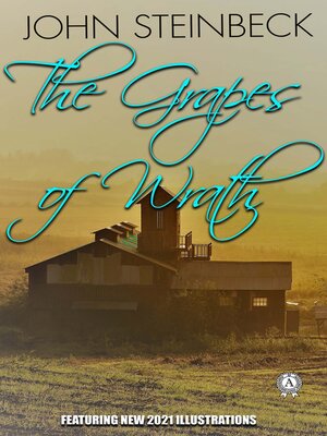 cover image of The Grapes of Wrath. Featuring new 2021. Illustrations